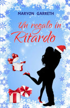 Un regalo in Ritardo di Maryon Garreth