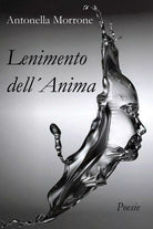 Lenimento dell’anima di Antonella Morrone, 2019, Youcanprint