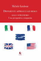 Differenti approcci giuridici allo straniero Una prospettiva comparata di Miche