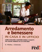 Arredamento e benessere. In casa e in ufficio di Gordon Inkeles, Iris Schencke,