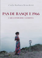 Pas De Basque 1966. Carla finds her Caledonia di Carla Barbara Benedetti, 2021,