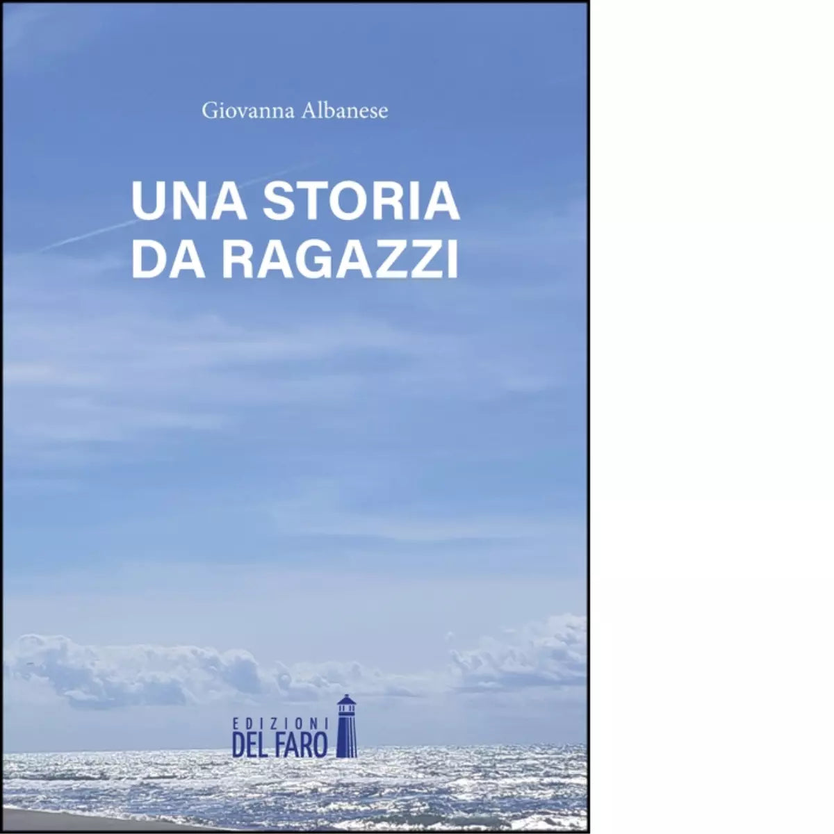 Una storia da ragazzi di Giovanna Albanese
