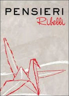 Pensieri ribelli di Rosa Guadagno, 13, Youcanprint