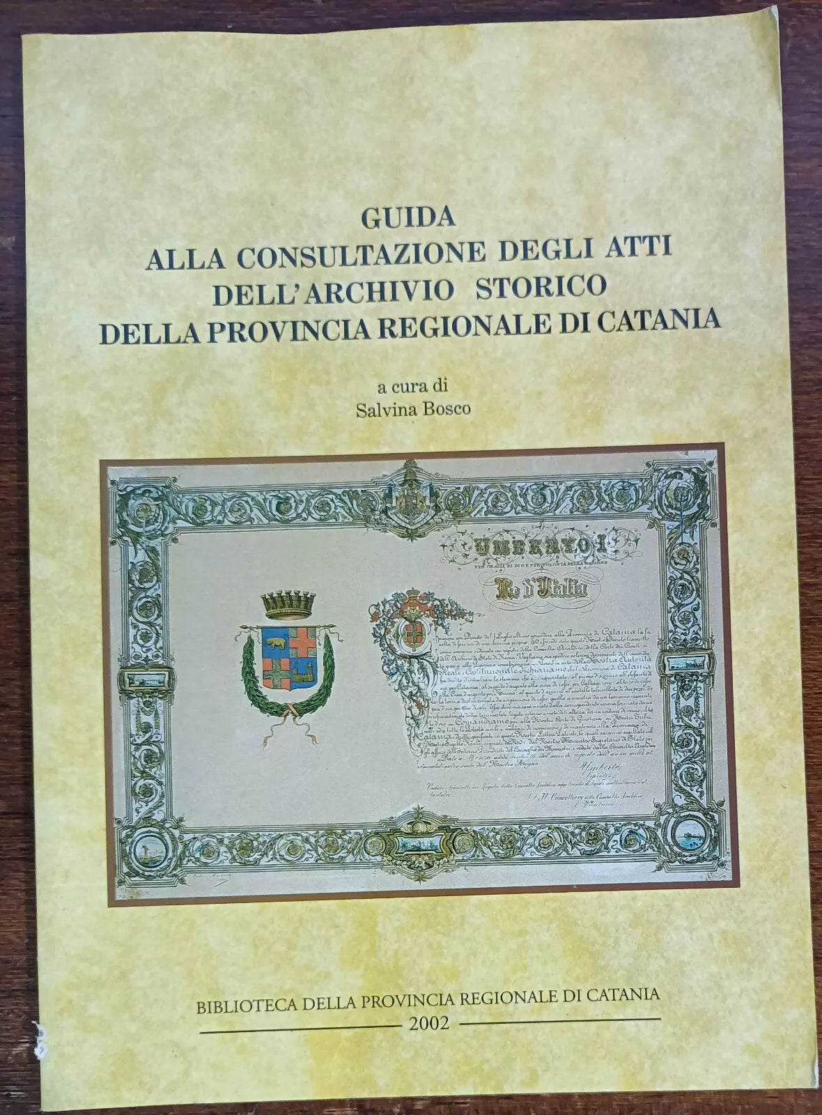 Guida alla consultazione degli atti dell archivio storico provinca Catania