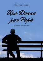 Una donna per papa l’amore non ha eta di Nuccia Isgro, 2019, Youcanprint
