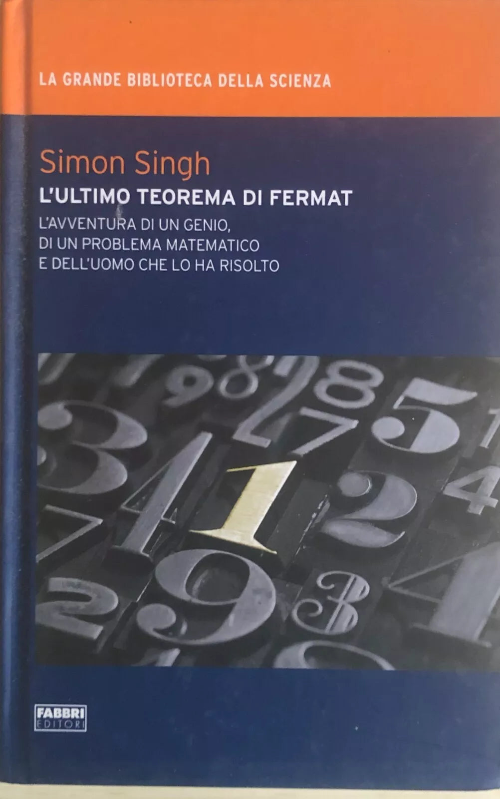 L ultimo teorema di Fermat di Simon Singh, 2009, Fabbri editori