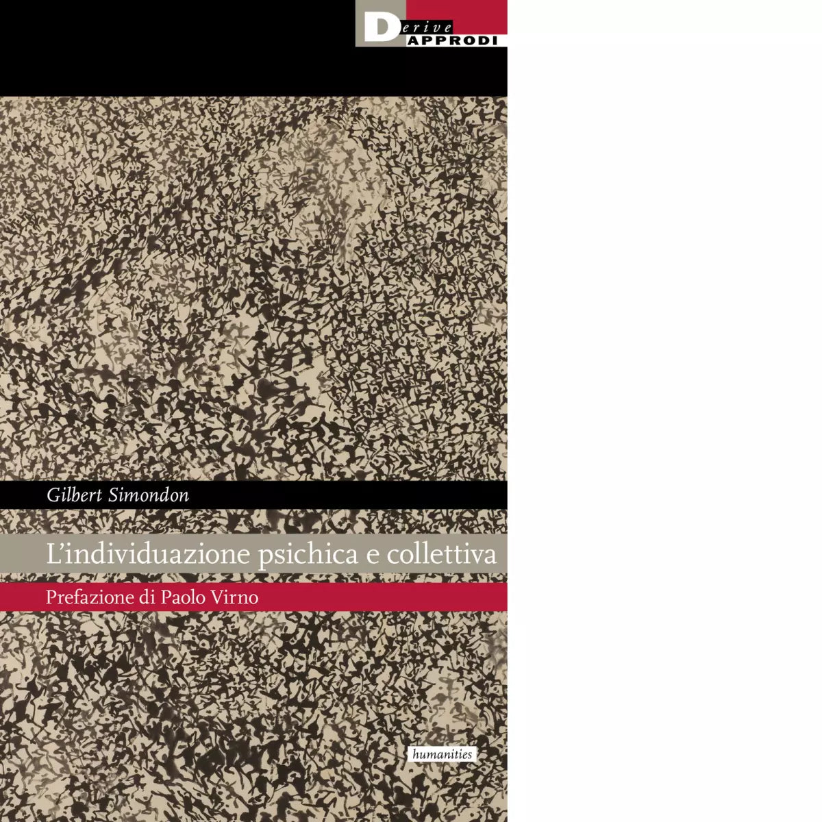 L individuazione psichica e collettiva di Gilbert Simondon