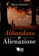 Abbandono e alienazione di Migert Xhaferi, 2018, Lettere Animate