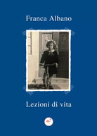 Lezioni di vita di Franca Albano, 2020, Gruppo Culturale Letterario