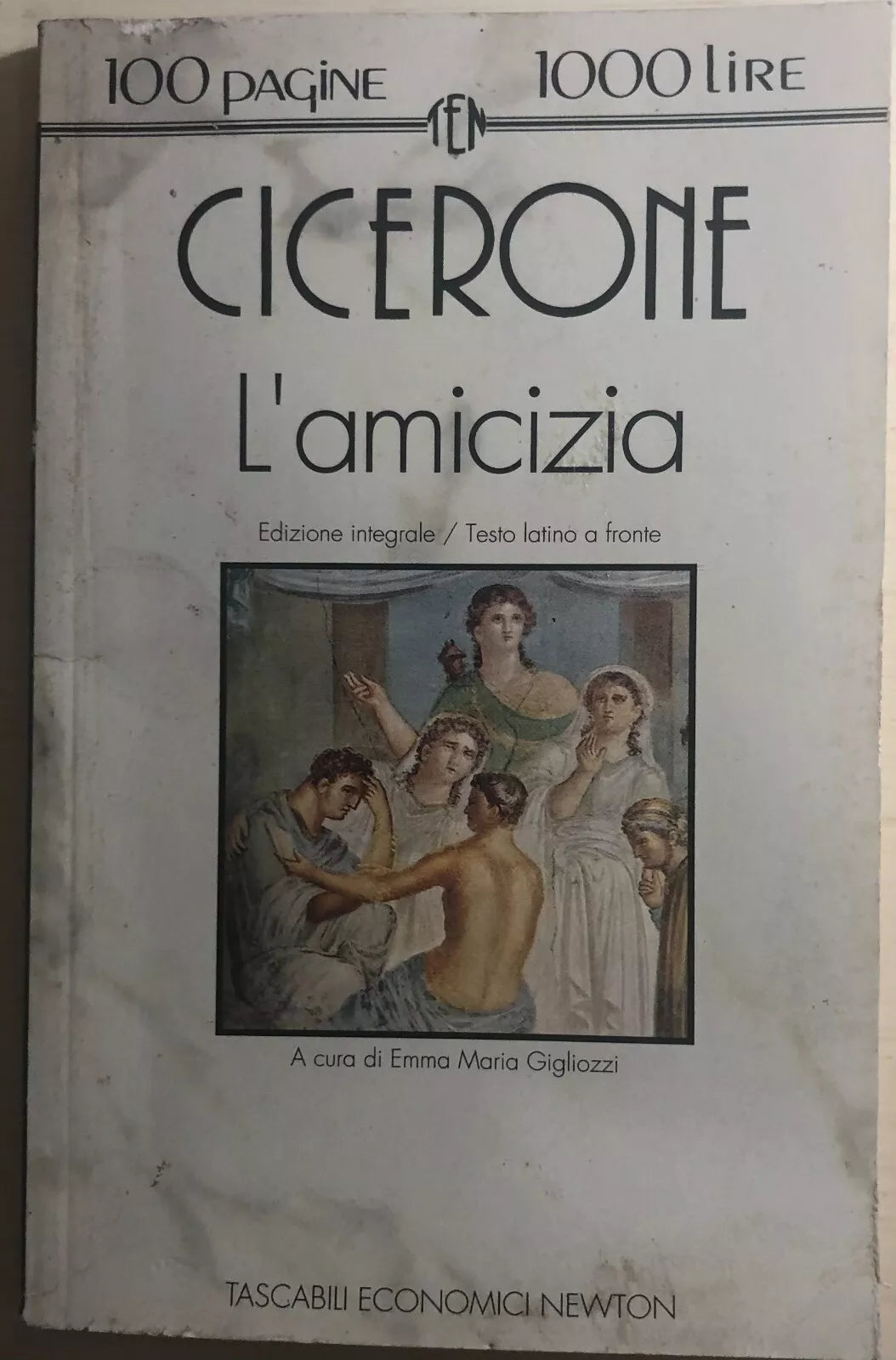 L’amicizia di Cicerone, 1993, Newton Compton Editori
