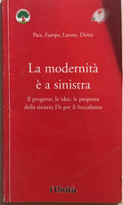 La modernita e a sinistra di AA.VV., 2004, L Unita