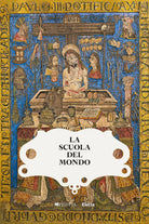 La scuola del mondo Storie globali dalla collezione Farnese Ediz illustrata