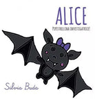 ALICE Pipistrellina investigatrice di Silvia Buda