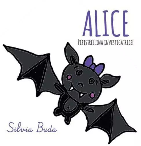 ALICE Pipistrellina investigatrice di Silvia Buda