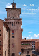 Ferrara estense Architettura e citt nella prima et moderna