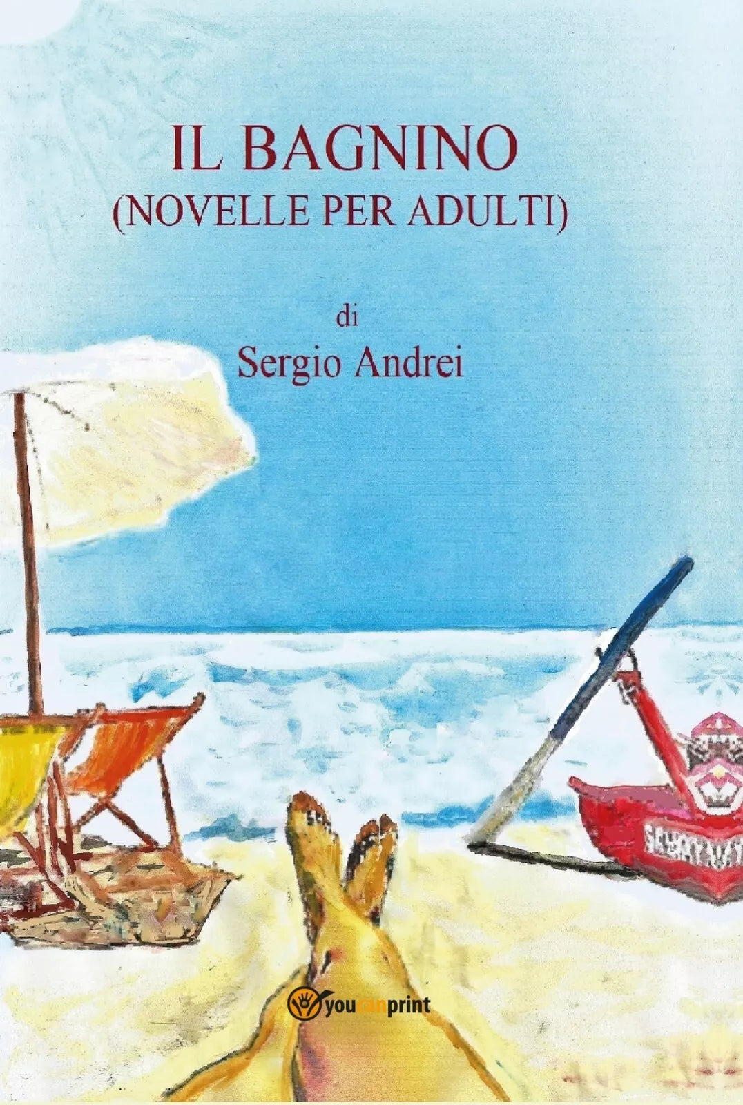 Il bagnino novelle per adulti di Sergio Andrei, 2020, Youcanprint