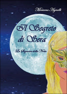 Il segreto di sera. La signora della notte, Miriana Agnelli, 2014, Youcanprint