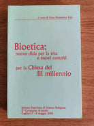 Bioetica: Nuova sfida per la vita e nuovi compiti - G.D. Fois - 2001 - AR