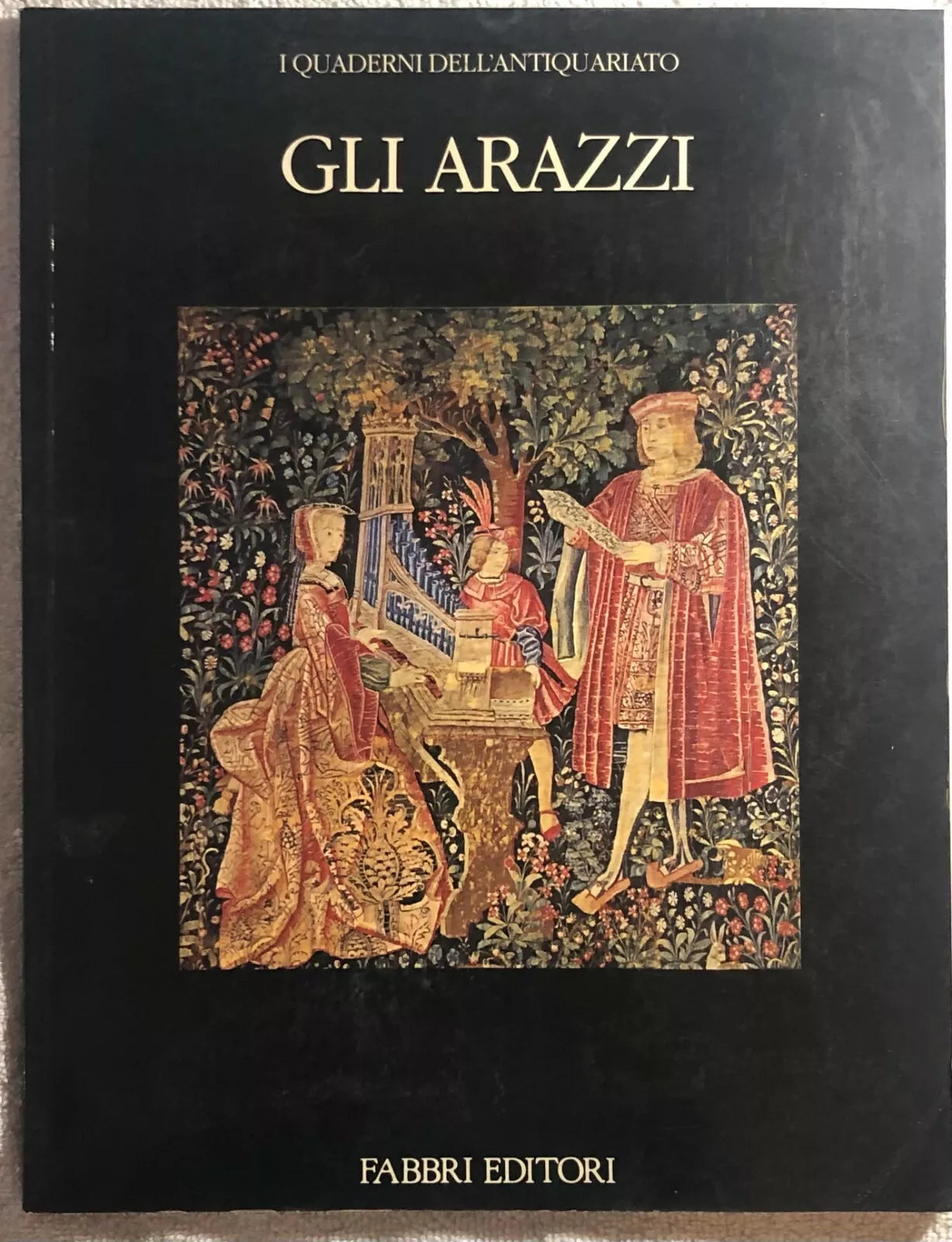 Gli arazzi di Aa.vv., 1988, Fabbri Editori