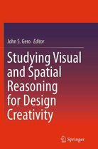 Studying Visual and Spatial Reasoning for Design Creativity