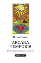 ARCANA TEMPORIS. Storie stregate dell’Agro Aversano di Bruno Pezone, 2021, Tab