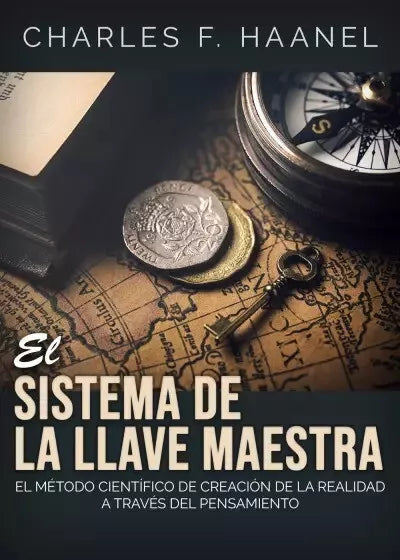El sistema de la llave maestra di Charles F Haanel
