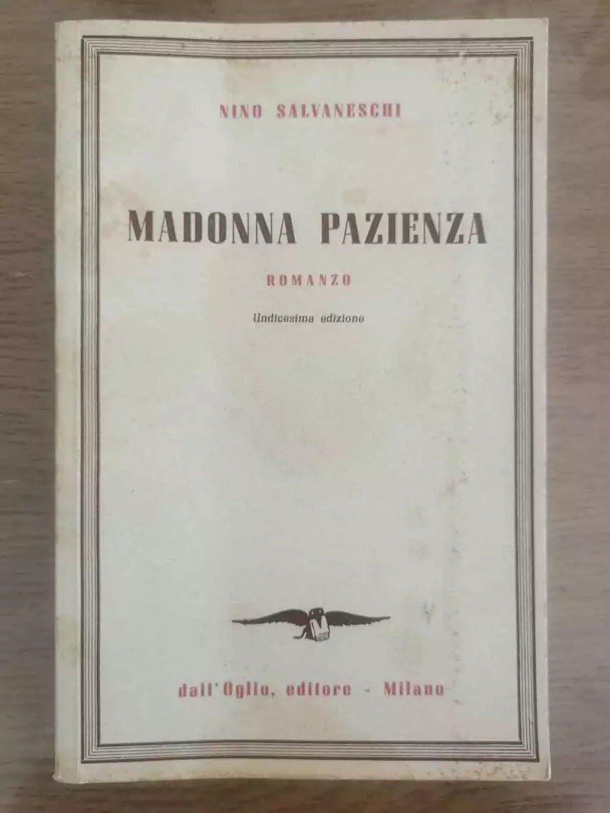 Madonna pazienza - N. Salvaneschi - Dall Oglio - 1950 - AR