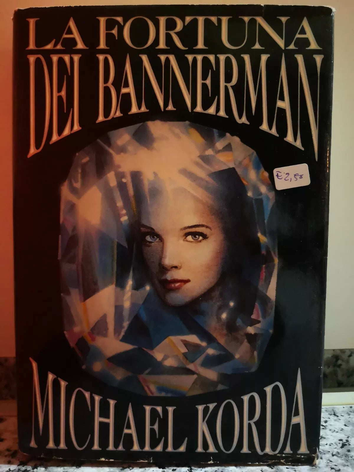 La Fortuna dei Bannerman di Michael Korda, 1989, Arnoldo Mondatori-F