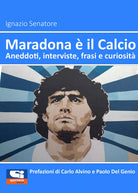 Maradona il Calcio Aneddoti