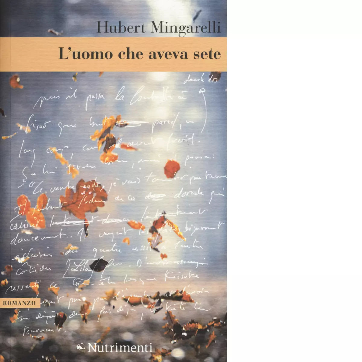 L uomo che aveva sete di Hubert Mingarelli