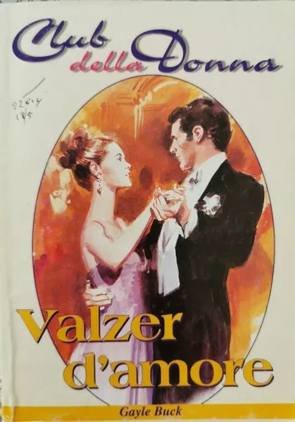 Valzer d’amore di Gayle Buck, 1999, Quadratum - ER