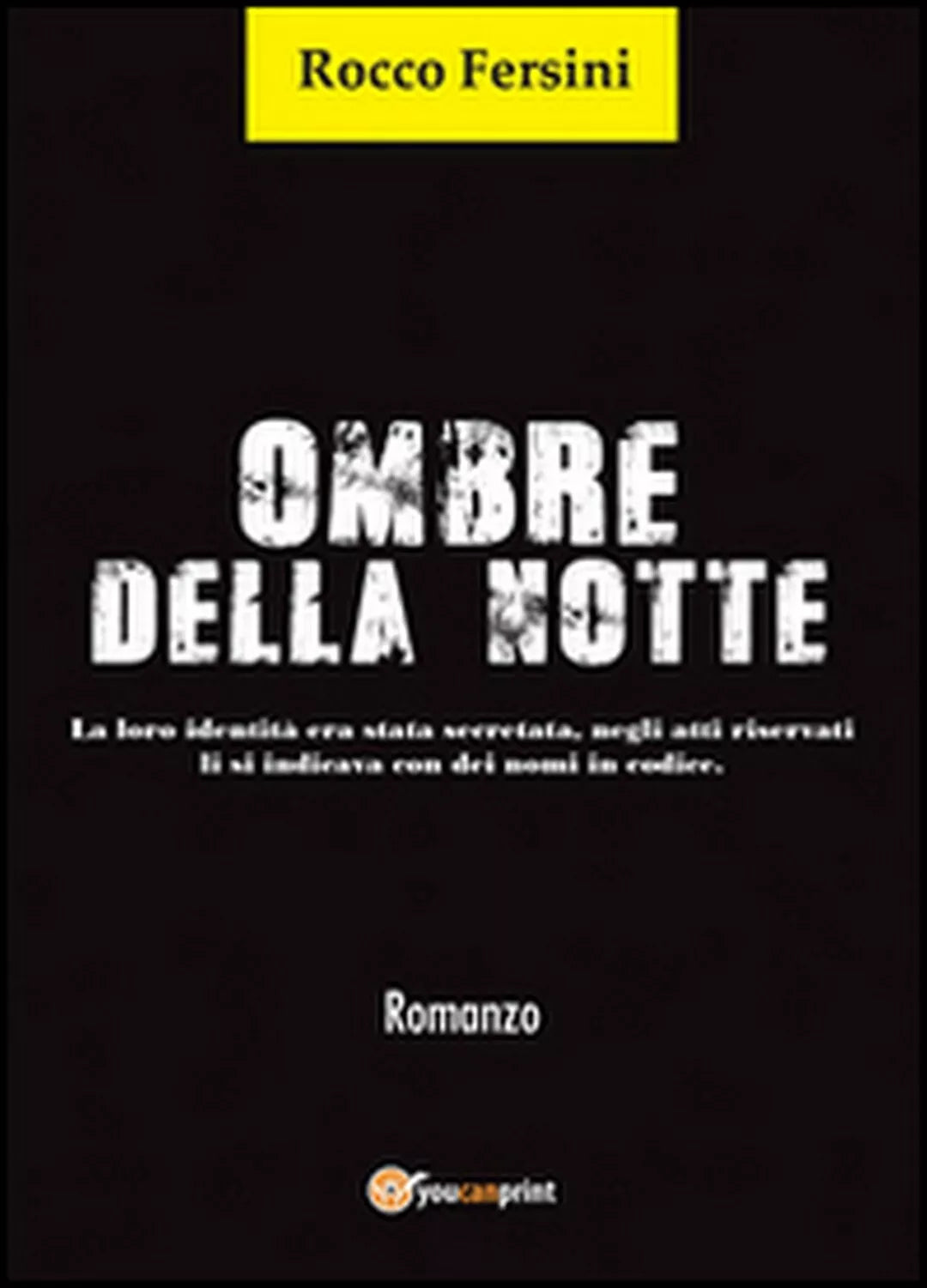 Ombre della notte di Rocco Fersini, 2015, Youcanprint