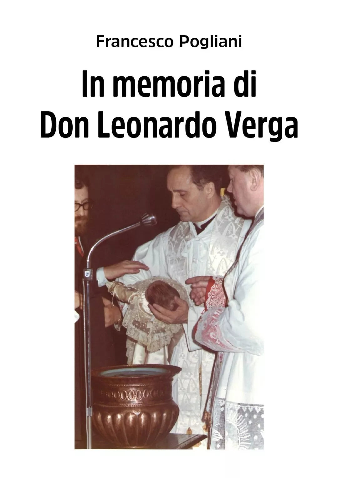 In memoria di Don Leonardo Verga di Francesco Pogliani, 2020, Youcanprint