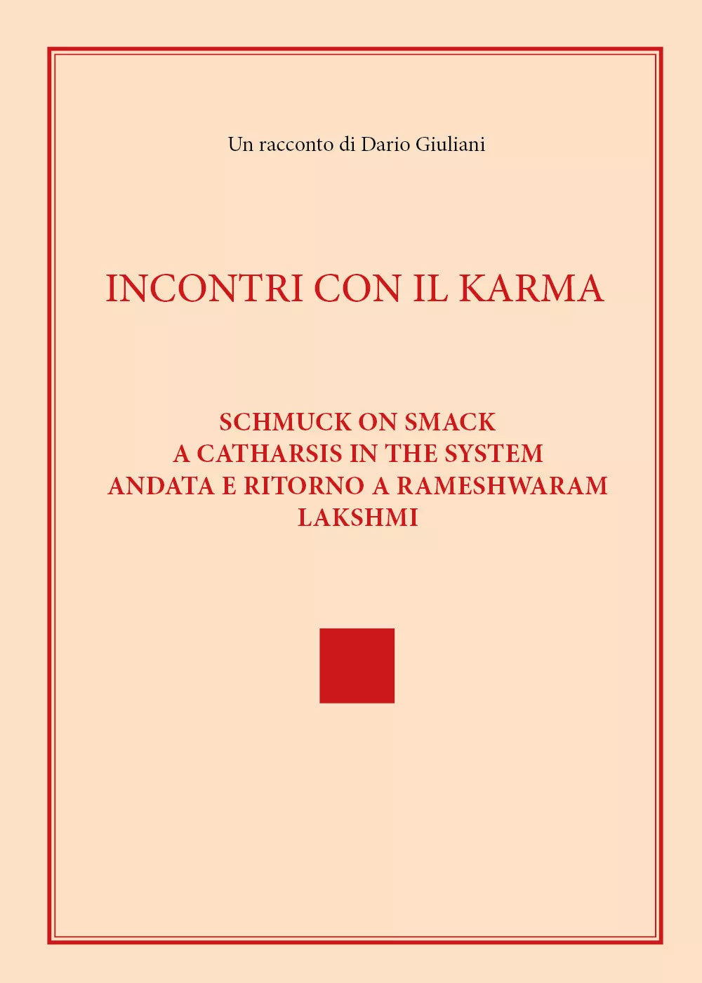 Incontri con il Karma di Dario Giuliani, 2021, Youcanprint