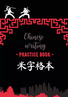Chinese writing practice book. Ninja di Ilaria Crovatto, 2021, Youcanprint