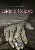 Iside e Celeste di Valentina Mandraccio, 2017, Lettere Animate Editore