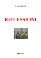 Riflessioni di Sergio Andreoli, 2019, Youcanprint