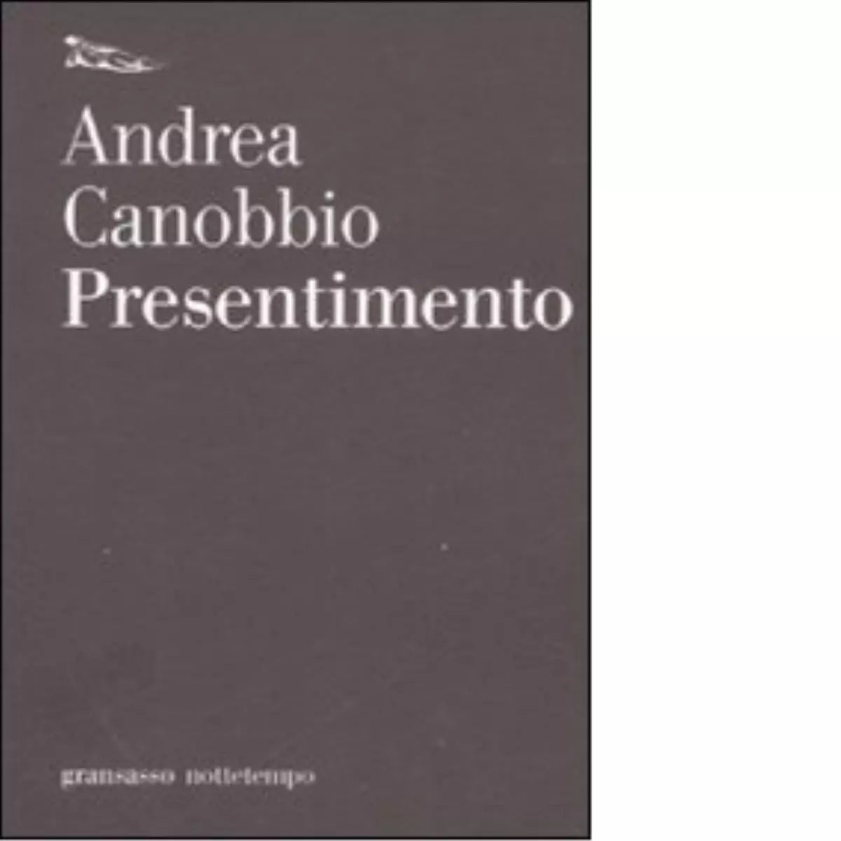 Presentimento di Andrea Canobbio