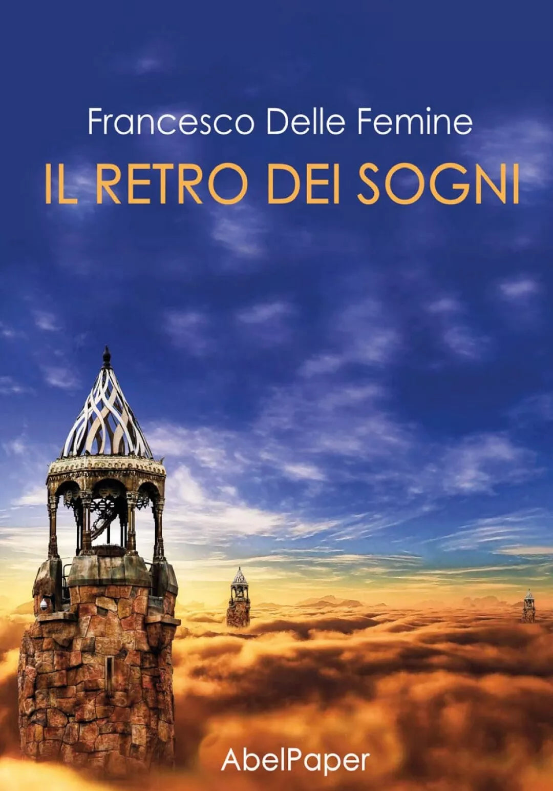 Il retro dei sogni di Francesco Delle Femmine, 2020, Abelpaper