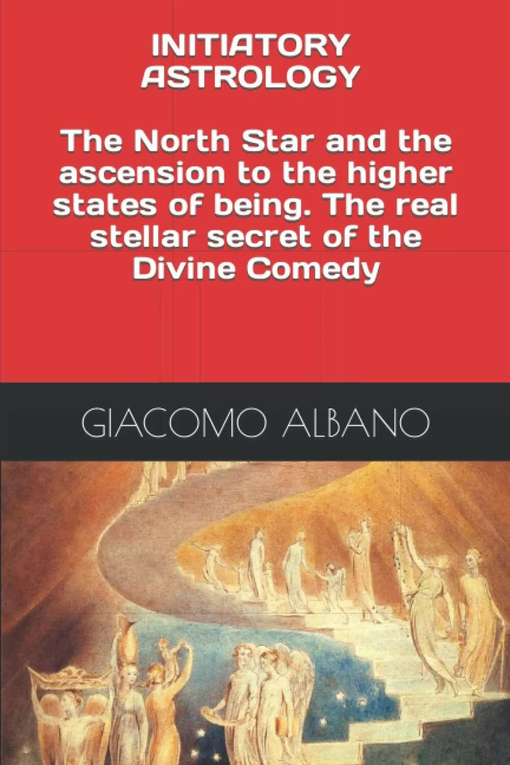 INITIATORY ASTROLOGY The North Star and the ascension to the higher states of be