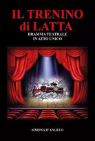 Il trenino di latta di Simona D Angelo