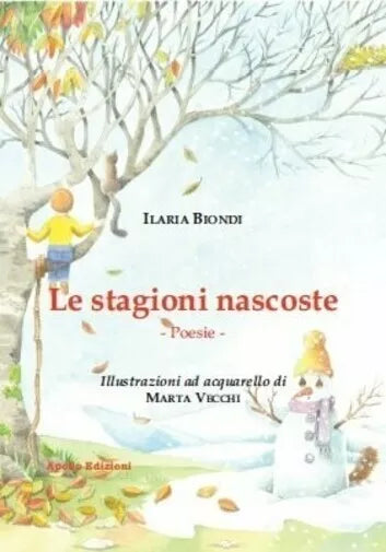 Le stagioni nascoste di Ilaria Biondi