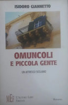 Omuncoli e piccola gente - Isidoro Giannetto , 2007 - C
