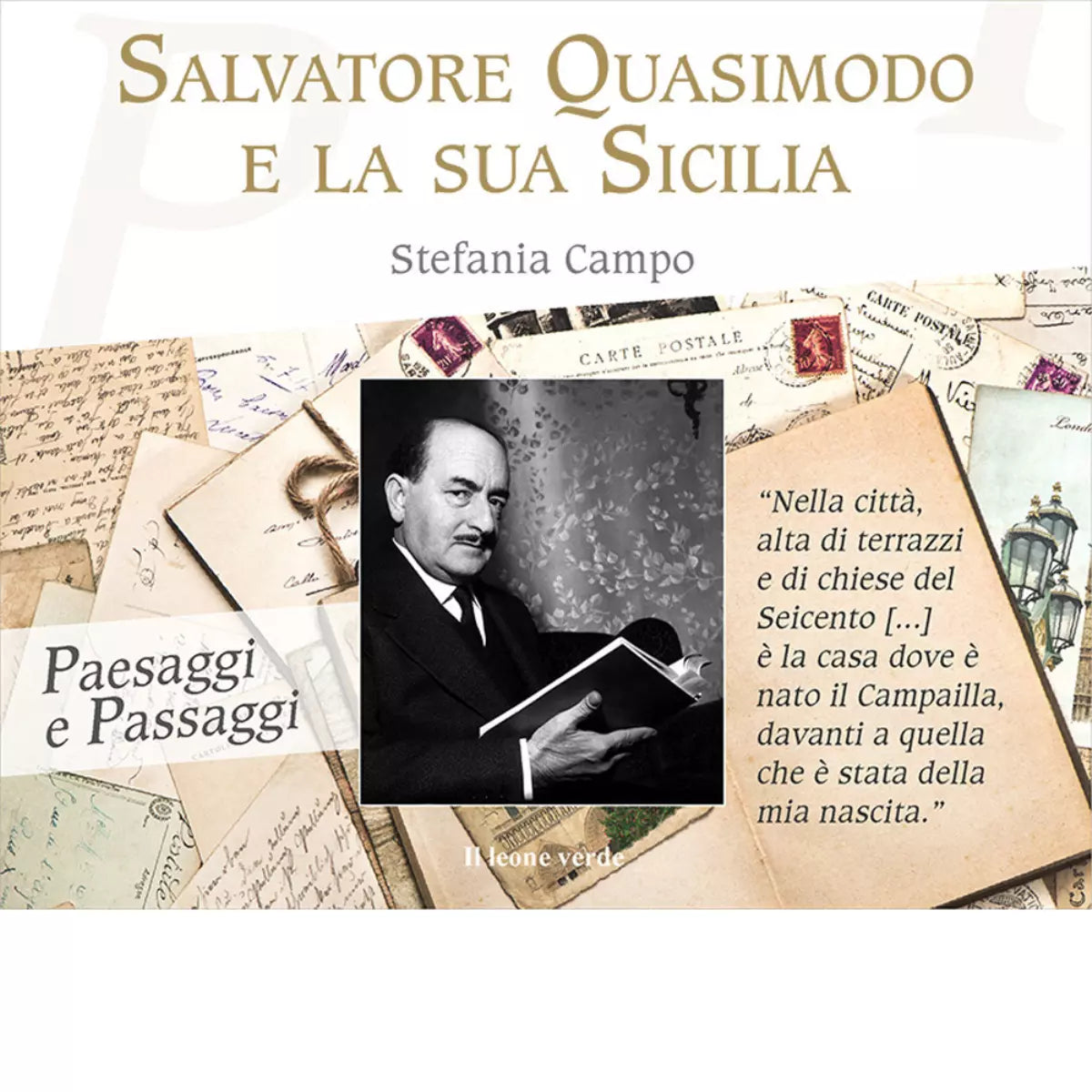 Salvatore Quasimodo e la sua Sicilia di Stefania Campo