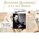 Salvatore Quasimodo e la sua Sicilia di Stefania Campo