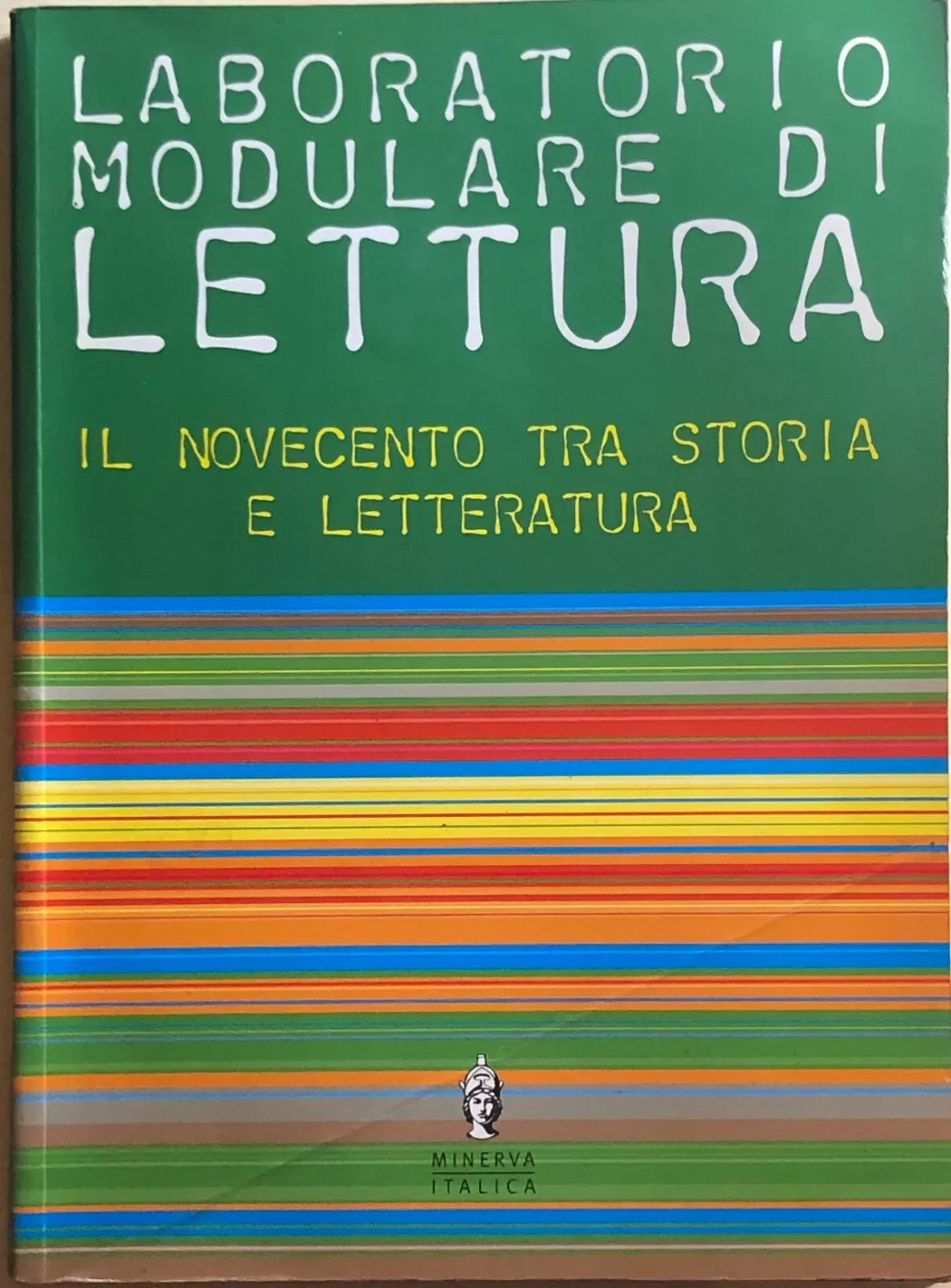 Laboratorio modulare di lettura 1+Il novecento di Aa.vv., 2004, Minerva Italica