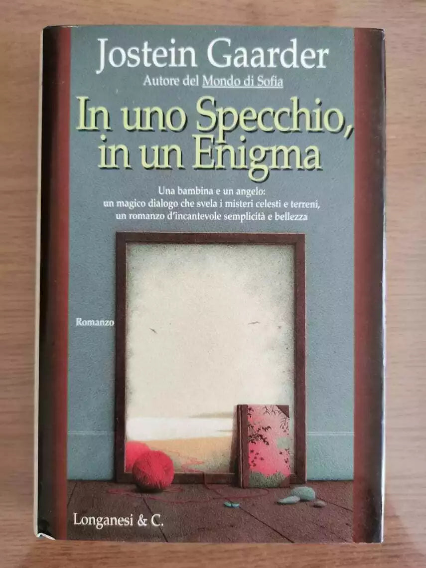 In uno specchio, in un enigma - J. Gaarder - Longanesi - 1999 - AR