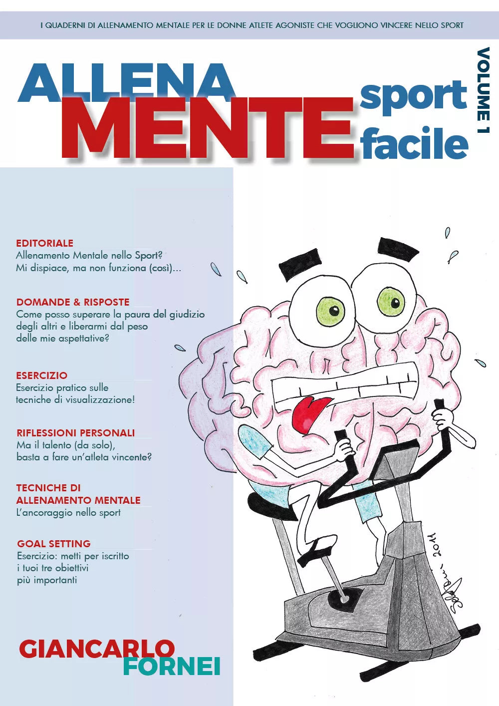 Allena Mente Sport Facile Volume 1 di Giancarlo Fornei 2021 Youcanprint
