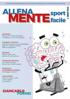 Allena Mente Sport Facile Volume 1 di Giancarlo Fornei 2021 Youcanprint
