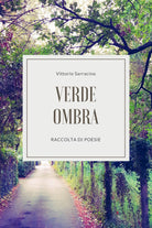 Verde ombra di Vittorio Sarracino, 2019, Youcanprint